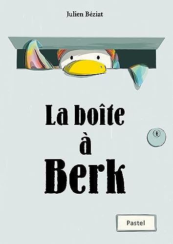 Boite à Berk (la)