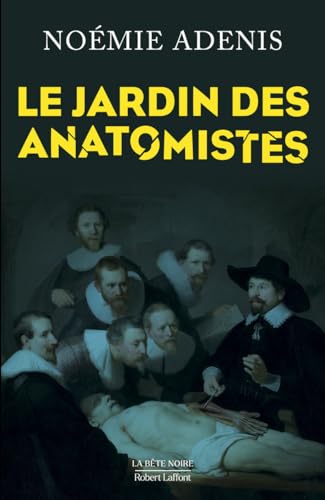 Jardin des anatomistes (Le)